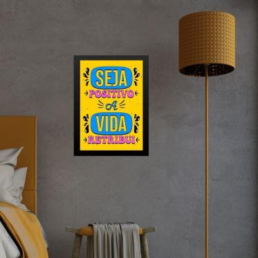 Imagem de Quadro Seja Positivo A Vida Retribui 24X18Cm - Com Vidro