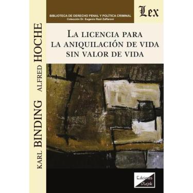 Imagem de Licencia para la aniquilación de la vida sin valor de vida - Ediciones
