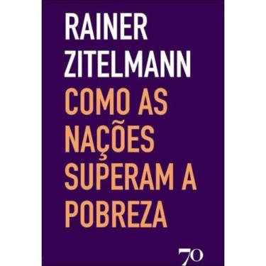 Imagem de Como as nações superam a pobreza - EDIÇOES 70 *