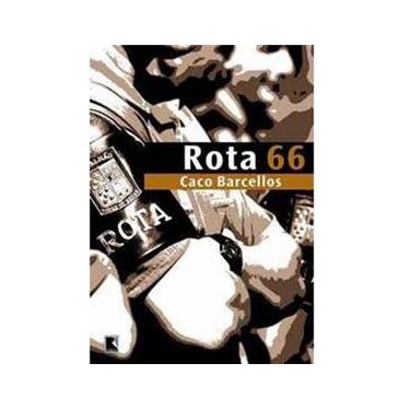 Imagem de Livro - Rota 66: A História da Polícia que Mata 