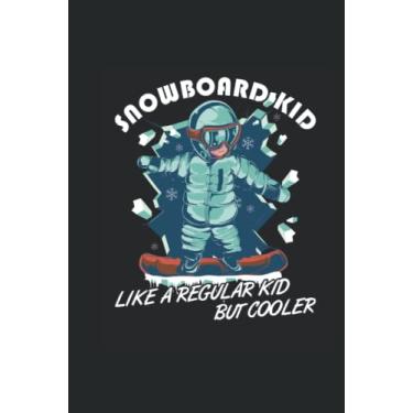 Imagem de Snowboard Kid - Notebook per driver di snowboard: Din A5 (6x9) Notebook per Snowboarder e Snöber con 120 pagine e giorni feriali per la funzione del diario