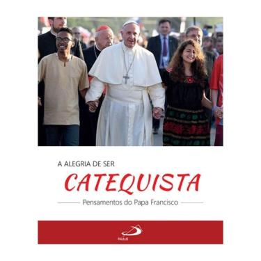 Imagem de A Alegria de Ser Catequista