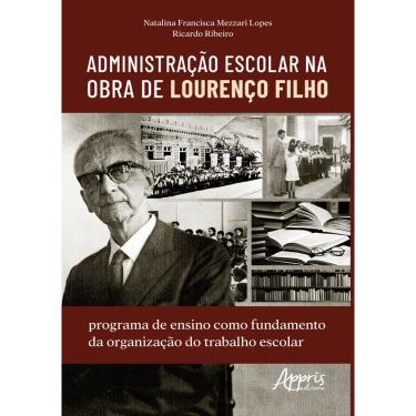 Imagem de Administração escolar na obra de Lourenço Filho