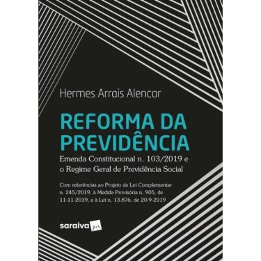 Imagem de Reforma Da Previdencia - Emenda Constitucional N. 103/2019 E O Regime Geral De Previdencia Social