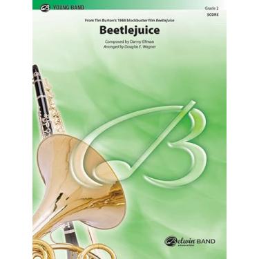 Imagem de Beetlejuice: From Tim Burton's 1988 Blockbuster Film Beetlejuice, Conductor Score