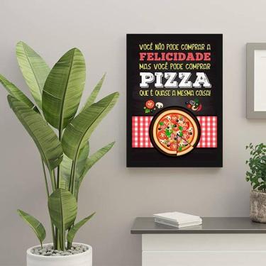 Imagem de Quadro Decorativo Não Pode Comprar Felicidade Só Pizza