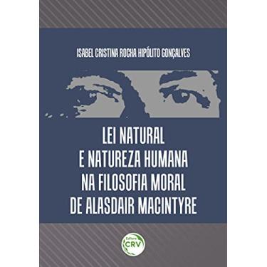 Imagem de Lei natural e natureza humana na filosofia moral de alasdair macintyre