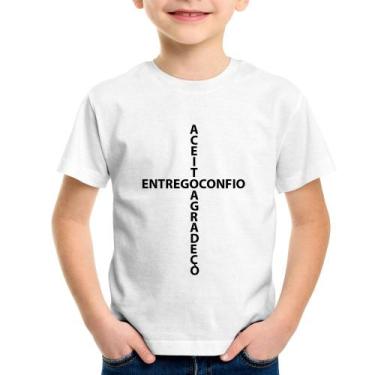 Imagem de Camiseta Infantil Entrego, Confio, Aceito, Agradeço - Foca na Moda, Br