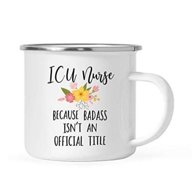 Imagem de Andaz Press Presente de caneca de café de aço inoxidável de 325 ml, ICU Nurse Because Badass Isn't an Official Title, Floral, 1 pacote, copo de acampamento de metal esmaltado ideias de presente de aniversário de natal