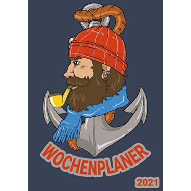 Imagem de Wochenplaner 2021: Wochenplaner zum notieren, organisieren und planen DIN A4. Kalender/Terminkalender/Monats- / Tagesübersicht/Kontakt- / Geburtstags listen/Seemann Kapitän Skipper