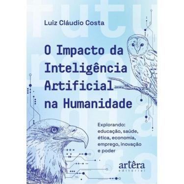 Imagem de O Impacto Da Inteligência Artificial Na Humanidade