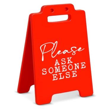 Imagem de Placa engraçada para decoração de mesa de escritório, Please Ask Someone Else, placa de escritório, decoração de cubículo, presentes divertidos para chefe líder supervisor colega de trabalho