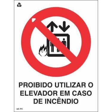 Imagem de Placa de Sinalização Indicação P4 Proibido Utilizar Elevador em Caso d