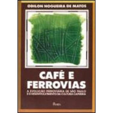 Imagem de Cafe e ferrovias - PONTES EDITORES