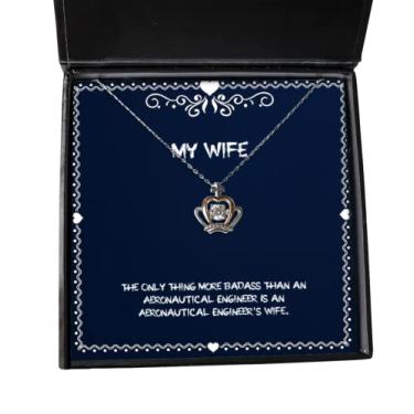 Imagem de The Only Thing More Badass Than An Aeronautical Engineer is an Aeronautical. Colar com pingente de coroa, joias para esposa, presentes baratos para esposa