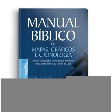 Imagem de Manual Bíblico De Mapas, Gráficos e Cronologia - Mais De 200 Páginas Coloridas Para Enriquecer o Seu