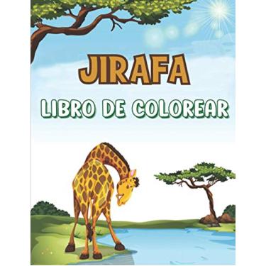 Imagem de Jirafa Libro de Colorear: Libro de colorear para niños - 30 linda Jirafa para dibujar - 4 a 8 años