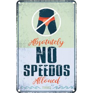 Imagem de Absolutely No Speedos Allowed to Vintage Look Ferro Decoração Pintura Placa para Piscina Externa Placa de Decoração de Caverna Masculina 20 x 30 cm