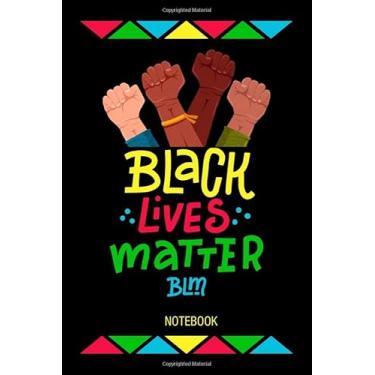 Imagem de Black Lives Matter Journal Notebook Souvenir Diary: 100 Blank Ruled Pages 6x9 inch: I Can't Breath, BLM, Black Lives Matter Support Basic Human Rights ... Design Gifts And Souvenir, Back To School
