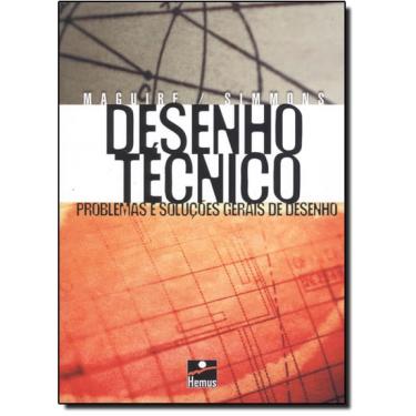 Imagem de Desenho Tecnico: Problemas E Solucoes Gerais De Desenho