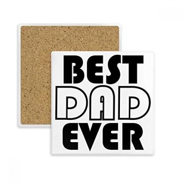 Imagem de Porta-copos quadrado com citação Best Dad Ever para o Dia dos Pais Porta-copos com pedra isolante