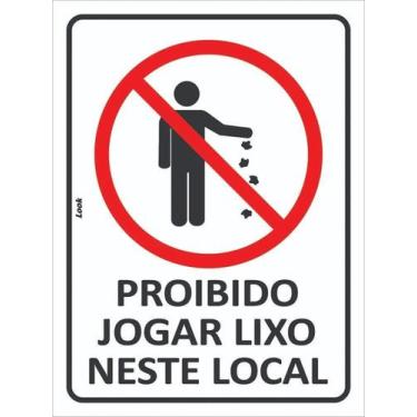 Imagem de Placa Sinalização Proibido Jogar Lixo Neste Local Lixeira - Look Placa