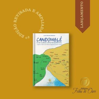 Imagem de Candomblé e os Cultos Afro-Brasileiros: Origens e História das Matrize