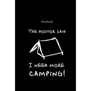 Imagem de Notebook, with funny saying „The doctor said I need more camping“: Camping notebook, daybook, diary, notepad, jotter, pocketbook