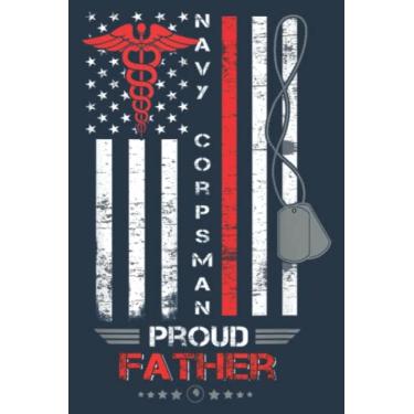 Imagem de 4th Of July Navy Corpsman Proud Father: Study Notebook, 6 x 9 inches, 120 pages