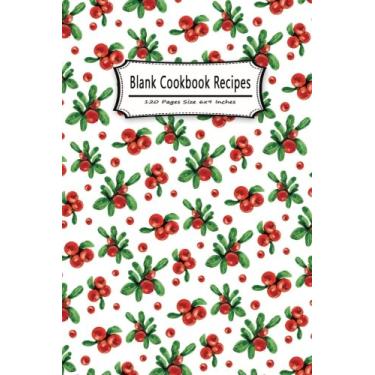 Imagem de Blank Cookbook Recipes 120 Pages Size 6x9 Inches: Record Cooking Notebook Journal Notes Personal Recipes Foodies Chefs Family Activity: Volume 1 (Blank Cookbook to write in Notebook)