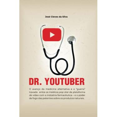 Imagem de Dr. Youtuber: O avanço da medicina alternativa e a "guerra" travada entre os médicos pop star da plataforma de vídeos com a indústria farmacêutica.