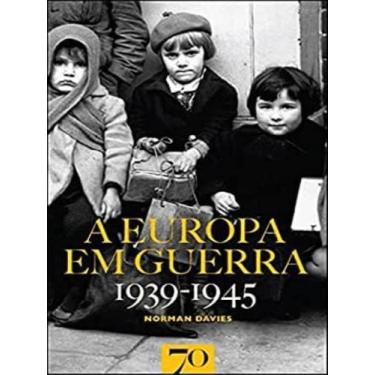 Imagem de A Europa Em Guerra - 1939-1945