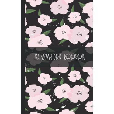 Imagem de Password Keeper: Notebook To Keep Internet Passwords/Login Information Organized | With Alphabetical Tabs And Space For Over 300 entries! | Black Floral Themed Matte Cover