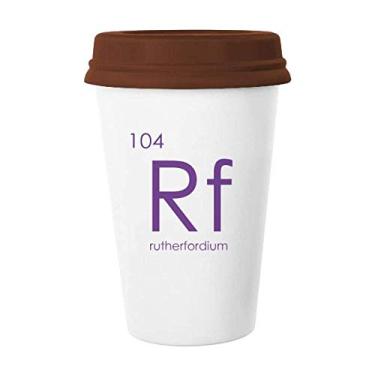 Imagem de Caneca de vidro de cerâmica para copos de cerâmica Rutherfordium da tabela de períodos de elementos de química
