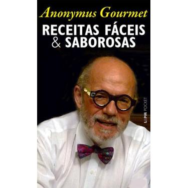 Imagem de Livro - Receitas Fáceis E Saborosas (Anonymus Gourmet)