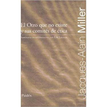 Imagem de El Otro Que No Existe Y Sus Comités De Ética