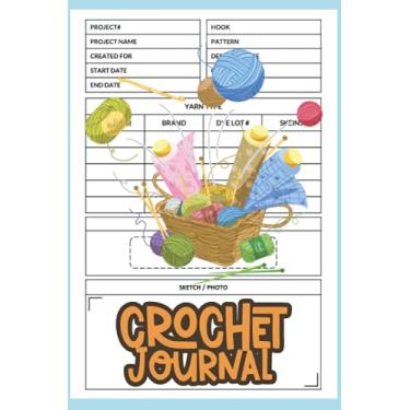 Imagem de Crochet Journal: Journal for Knitters Creative Personal Logbook For Designer Notebook to Keep All Your Crochet Projects Organized Crochet Project ... Yarns And Hooks crochet journal planner