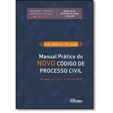 Imagem de Manual Prático Do Novo Código De Processo Civil - Edipa - Parizatto