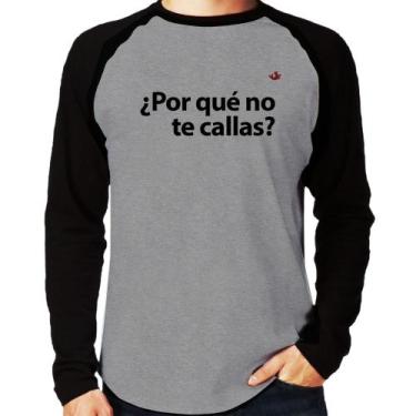 Imagem de Camiseta Raglan Por Qué No Te Callas Manga Longa - Foca Na Moda