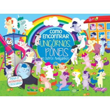 Imagem de Livro - Coleção Como Encontrar - Unicórnios e Pôneis e Outros Amiguinh