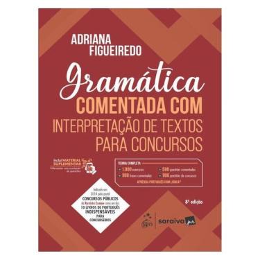 Imagem de Gramática Comentada Com Interpretação De Textos Para Concursos 8ª Edição 2025