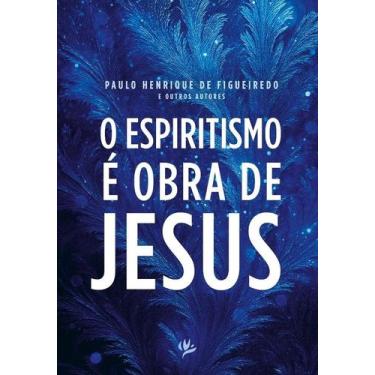Imagem de O Espiritismo é Obra de Jesus - MUNDO MAIOR