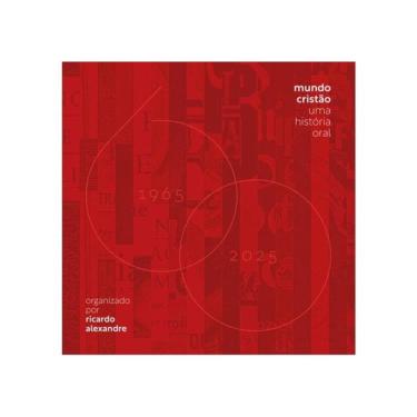 Imagem de Mundo Cristão: Uma História Oral