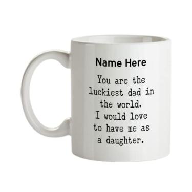 Imagem de Caneca personalizada para o pai - You Are the Luckiest Dad in the World - Presente de caneca de café sarcástica para o pai da filha - Caneca de café de 450 ml