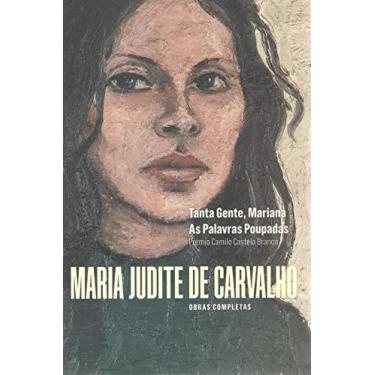 Imagem de Maria Judite de Carvalho - Obras Completas: Tanta Gente, Mariana - As Palavras Poupadas (Volume 1)