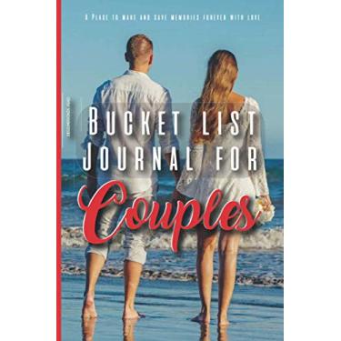 Imagem de Bucket list journal for Couples: A Place to make and save memories forever with love