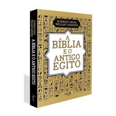 Imagem de A Bíblia E O Antigo Egito - Rodrigo Silva - Ágape