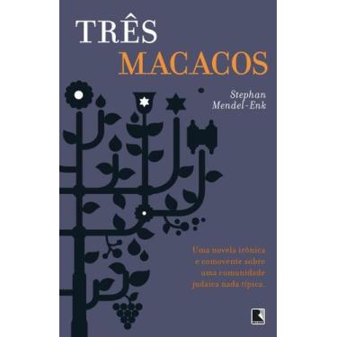 Imagem de Livro - Três macacos: Uma novela irônica e comovente sobre uma comunid