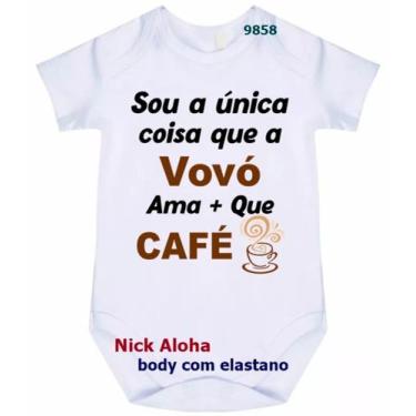Imagem de body bebê sou a única coisa que a vovó ama + que café cód 9858 - nick 