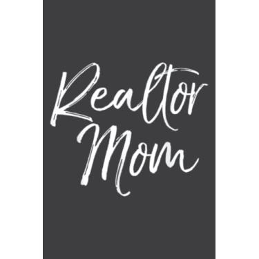 Imagem de Realtor Mom Fun Cute Mother Gift House Selling: Daily Planner Notepads - To Do List with Priorities, Notes, Meals and Water Intake Tracker, 100 Pages